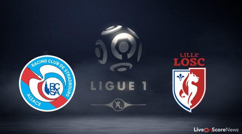 Dự đoán tỷ số bóng đá hôm nay: Strasbourg vs Lille