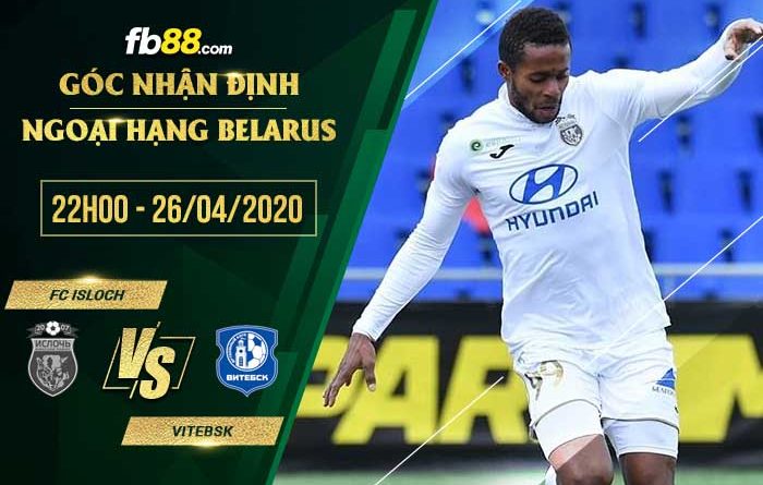 fb88-tỷ lệ kèo nhà cái FK Isloch Minsk vs FK Vitebsk