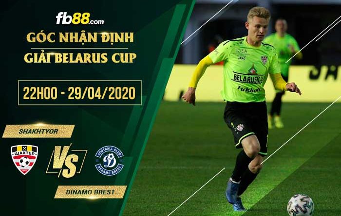 fb88-tỷ lệ kèo nhà cái Shakhtyor Soligorsk vs Dinamo Brest