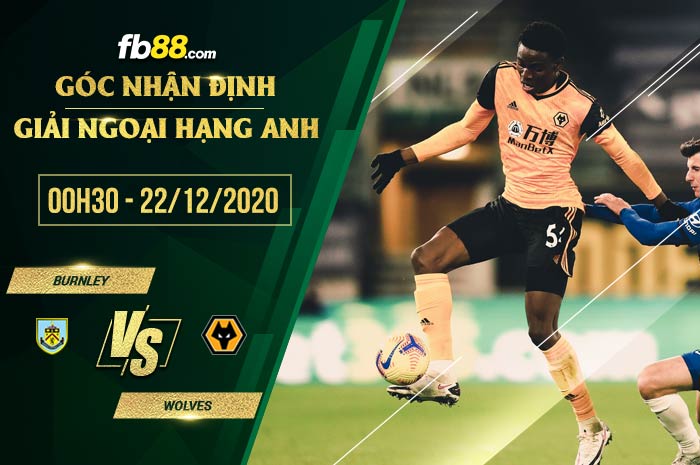 fb88-soi kèo Burnley vs Wolves