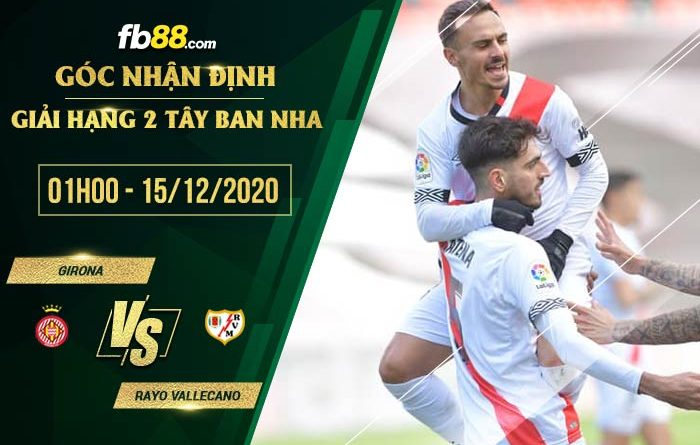 fb88-tỷ lệ kèo nhà cái Girona vs Rayo Vallecano