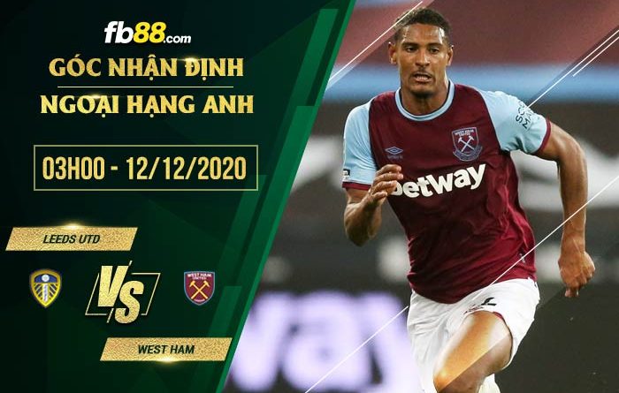 fb88-soi kèo Leeds vs West Ham