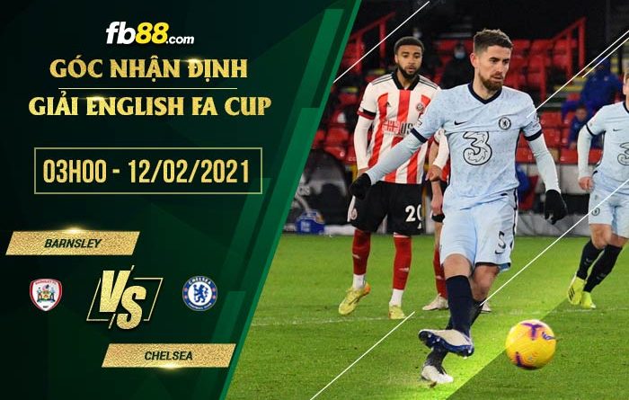 fb88-tỷ lệ kèo nhà cái Barnsley vs Chelsea