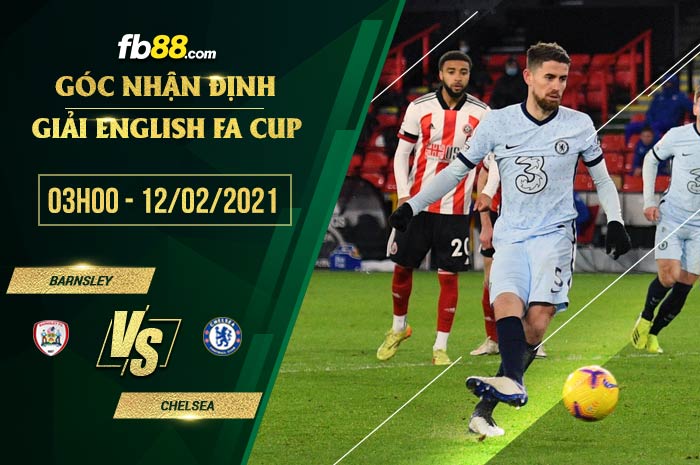 fb88-tỷ lệ kèo nhà cái Barnsley vs Chelsea