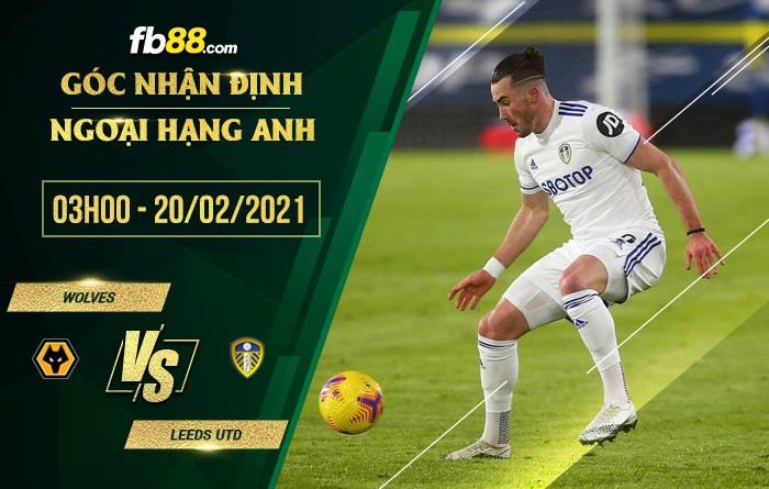 fb88-tỷ lệ kèo nhà cái Wolves vs Leeds