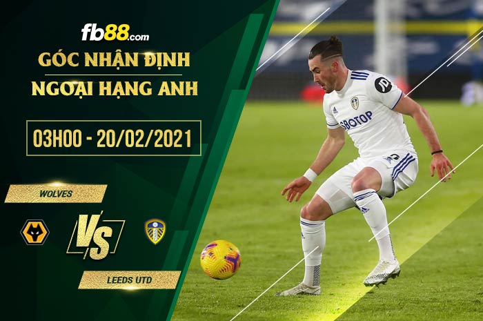 fb88-tỷ lệ kèo nhà cái Wolves vs Leeds