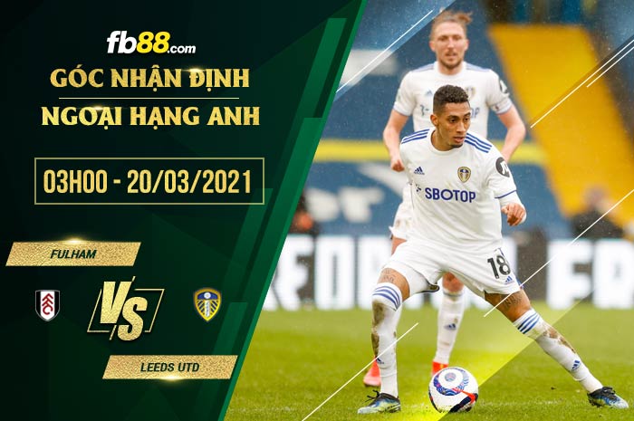 fb88-tỷ lệ kèo nhà cái Fulham vs Leeds