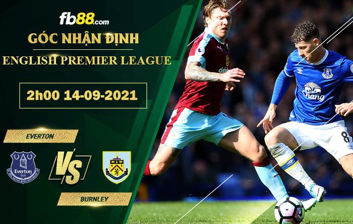 Fb88 soi kèo trận đấu Everton vs Burnley