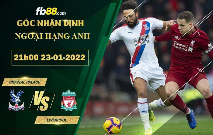 Fb88 soi kèo trận đấu Crystal Palace vs Liverpool