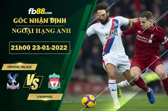 Fb88 soi kèo trận đấu Crystal Palace vs Liverpool