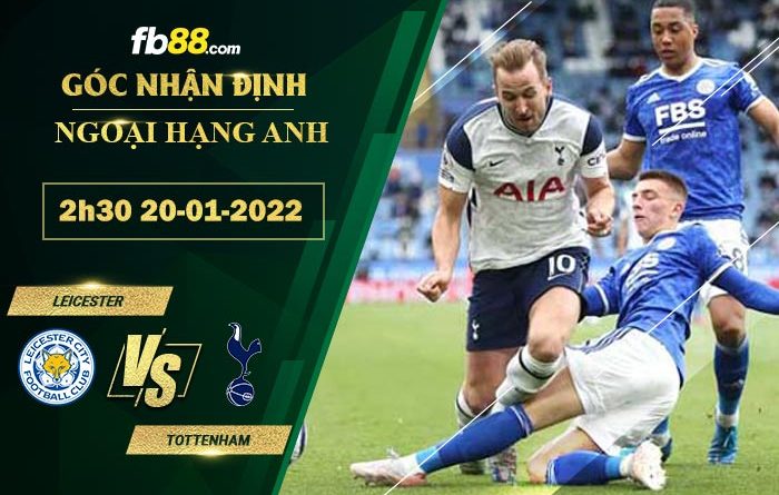 Fb88 soi kèo trận đấu Leicester vs Tottenham