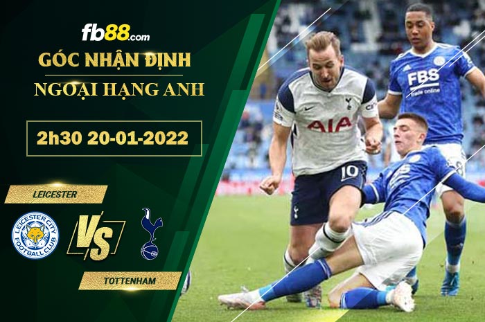 Fb88 soi kèo trận đấu Leicester vs Tottenham