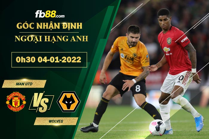 Fb88 soi kèo trận đấu Man Utd vs Wolves