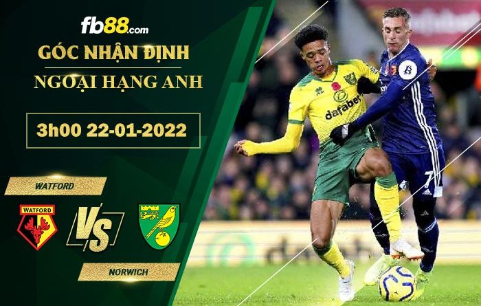 Fb88 soi kèo trận đấu Watford vs Norwich