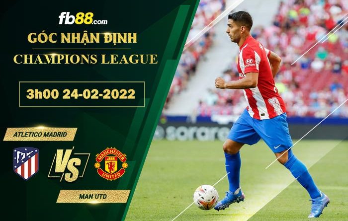 Fb88 soi kèo trận đấu Atletico Madrid vs Man Utd