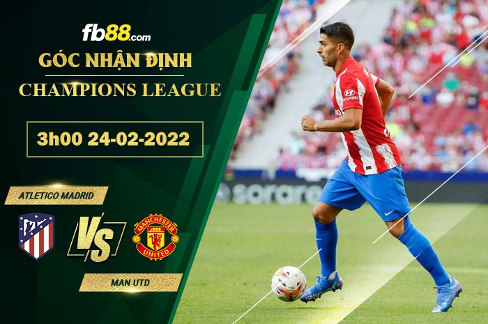 Fb88 soi kèo trận đấu Atletico Madrid vs Man Utd