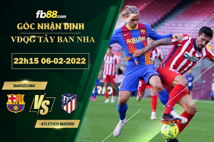 Fb88 soi kèo trận đấu Barcelona vs Atletico Madrid