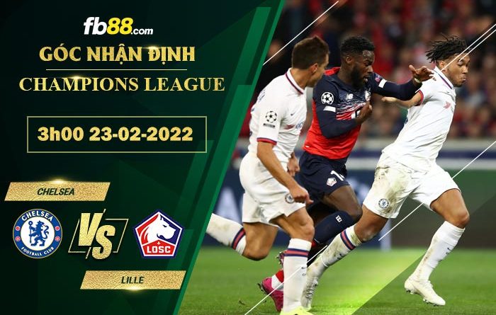 Fb88 soi kèo trận đấu Chelsea vs Lille