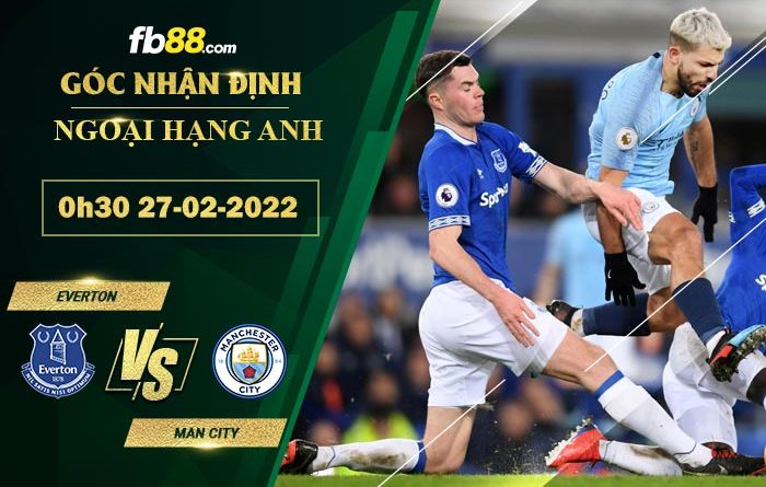 Fb88 soi kèo trận đấu Everton vs Man City