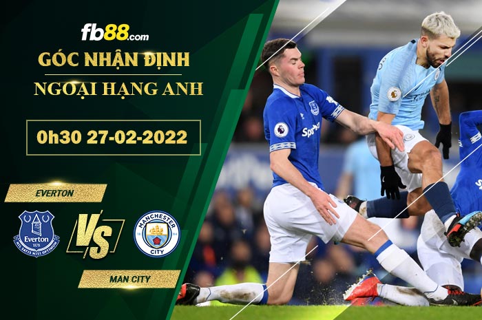 Fb88 soi kèo trận đấu Everton vs Man City