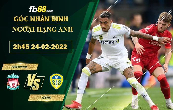 Fb88 soi kèo trận đấu Liverpool vs Leeds