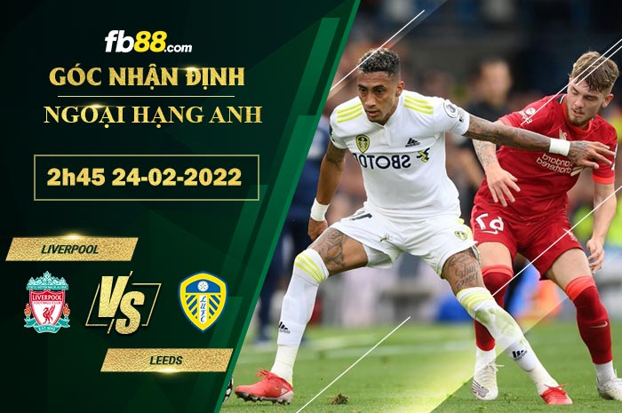 Fb88 soi kèo trận đấu Liverpool vs Leeds