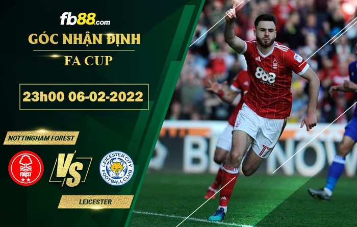 Fb88 soi kèo trận đấu Nottingham Forest vs Leicester