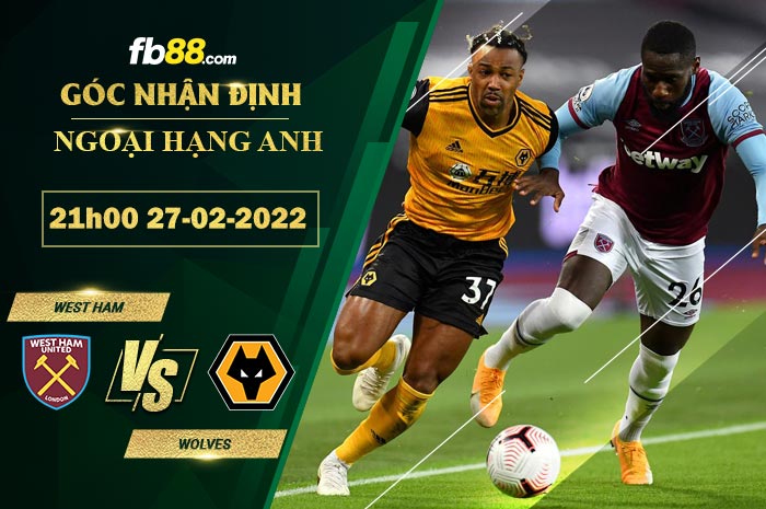 Fb88 soi kèo trận đấu West Ham vs Wolves