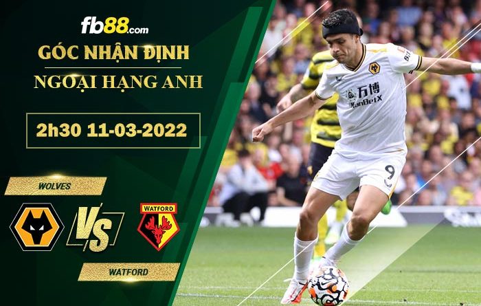 Fb88 soi kèo trận đấu Wolves vs Watford