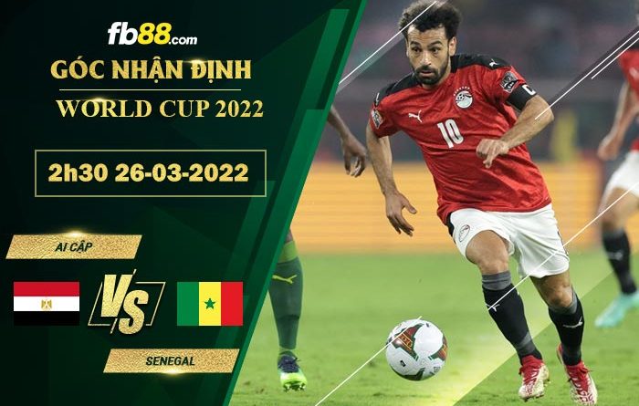 Fb88 soi kèo trận đấu Ai Cập vs Senegal