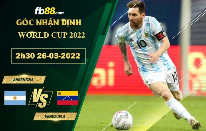 Fb88 soi kèo trận đấu Argentina vs Venezuela