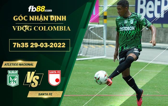 Fb88 soi kèo trận đấu Atletico Nacional vs Independiente Santa Fe