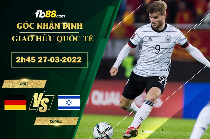 Fb88 soi kèo trận đấu Đức vs Israel