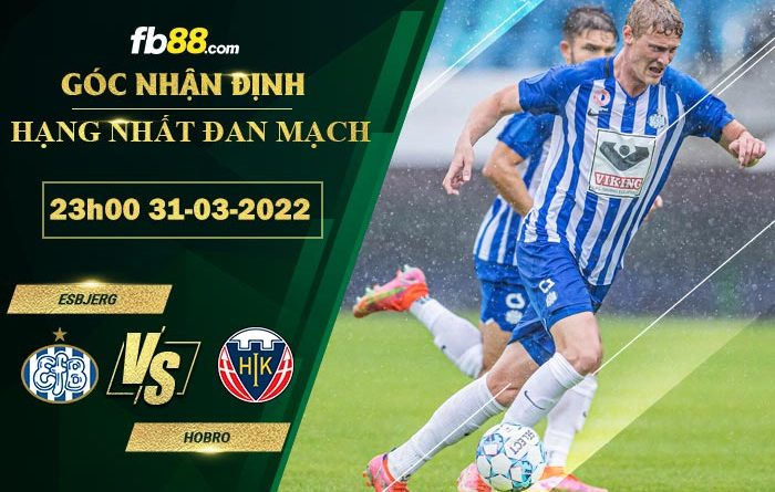 Fb88 soi kèo trận đấu Esbjerg vs Hobro