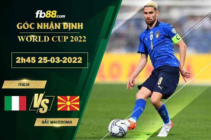 Fb88 soi kèo trận đấu Italia vs Bắc Macedonia