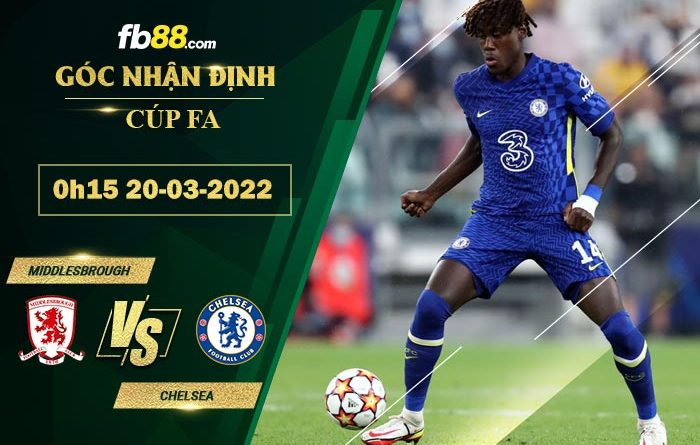 Fb88 soi kèo trận đấu Middlesbrough vs Chelsea