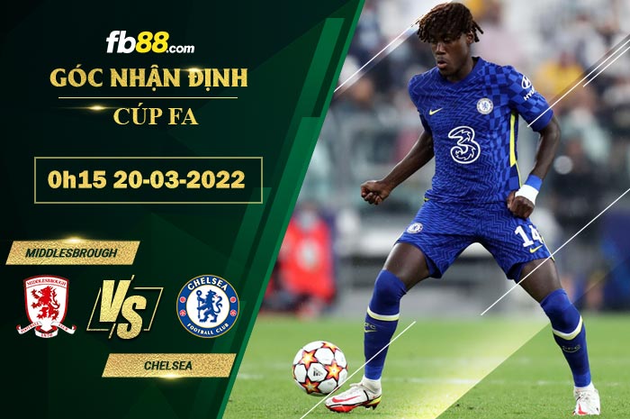 Fb88 soi kèo trận đấu Middlesbrough vs Chelsea