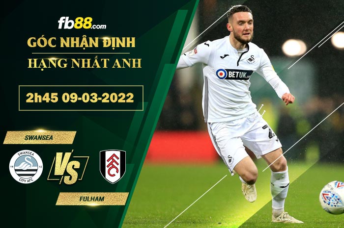 Fb88 soi kèo trận đấu Swansea vs Fulham