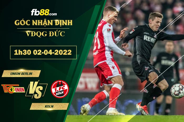 Fb88 soi kèo trận đấu Union Berlin vs Koln