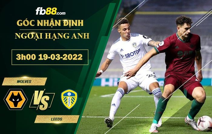 Fb88 soi kèo trận đấu Wolves vs Leeds