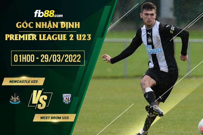 fb88 tỷ lệ kèo nhà cái Newcastle U23 vs West Brom U23