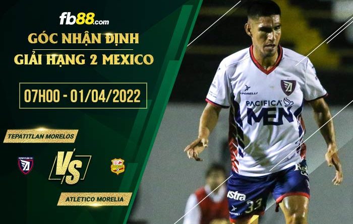 fb88 tỷ lệ kèo nhà cái Tepatitlan Morelos vs Atletico Morelia