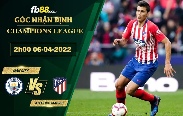 Fb88 soi kèo trận đấu Man City vs Atletico Madrid