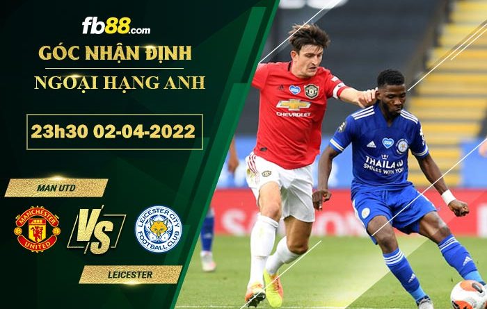 Fb88 soi kèo trận đấu Man Utd vs Leicester