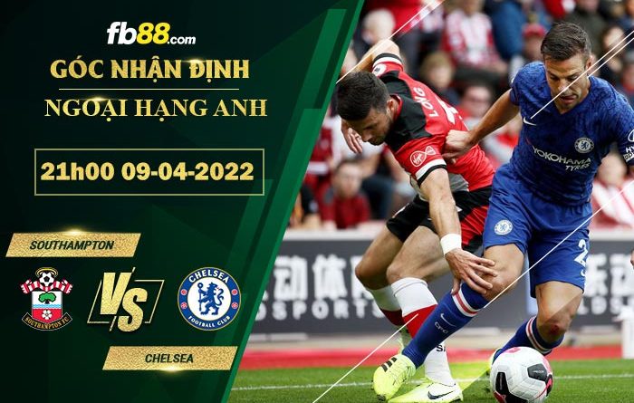 Fb88 soi kèo trận đấu Southampton vs Chelsea