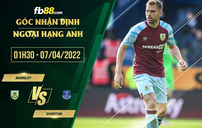 fb88 tỷ lệ kèo nhà cái Burnley vs Everton