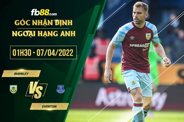 fb88 tỷ lệ kèo nhà cái Burnley vs Everton