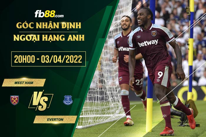 fb88 tỷ lệ kèo nhà cái West Ham vs Everton