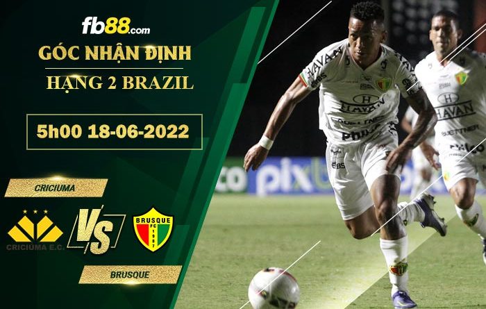 Fb88 soi kèo trận đấu Criciuma vs Brusque