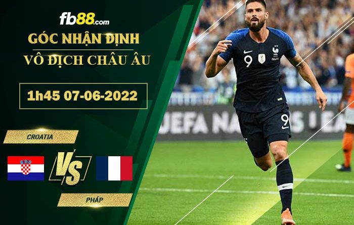 Fb88 soi kèo trận đấu Croatia vs Pháp